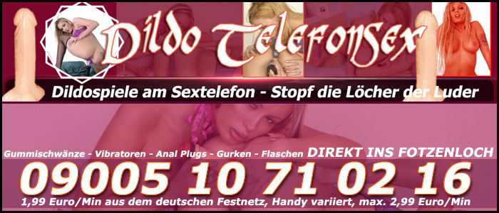 186 Dildo Telefonsex - Dildospiele am Sextelefon